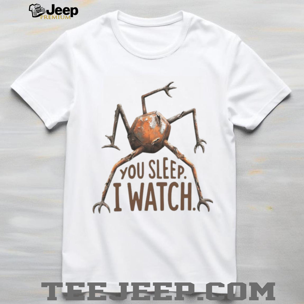 Creepy Rusty Robot Monster You Sleep I Watch T Shirt