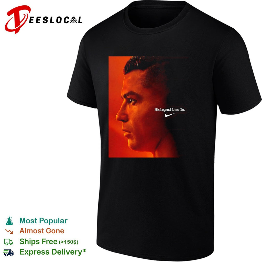 Cristiano Ronaldo his legend lives on profile portrait shirt