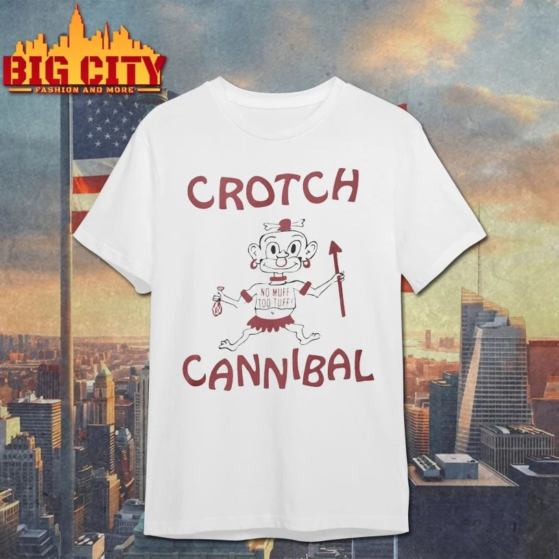 Crotch Cannibal No Muff Too Tuff shirt