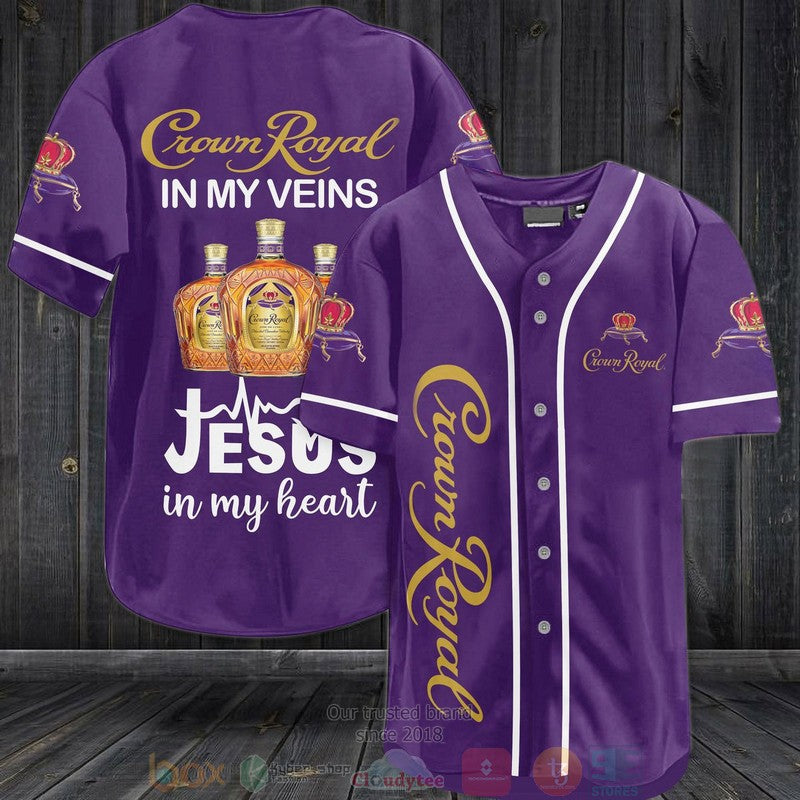 Crown Royal in my veins Jesus in my heart purple Baseball shirt