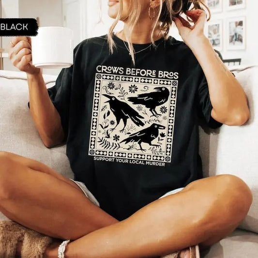 Crows Before Bros Shirt, Funny Halloween Shirt, Punny Crow Shirt, Support Your Local Murder Shirt, Crow Halloween Shirt, Spooky Season
