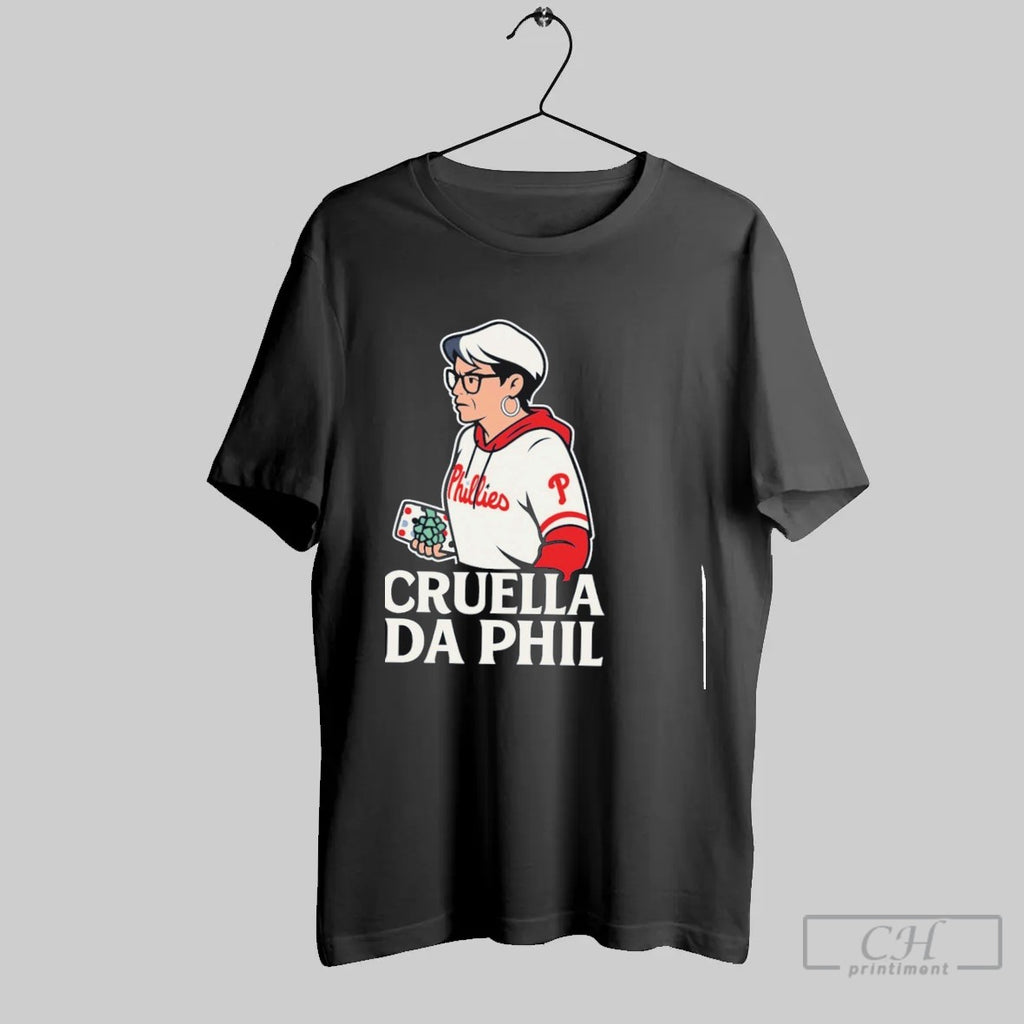 Cruella Da Phil Philadelphia Phillies Fan T Shirt