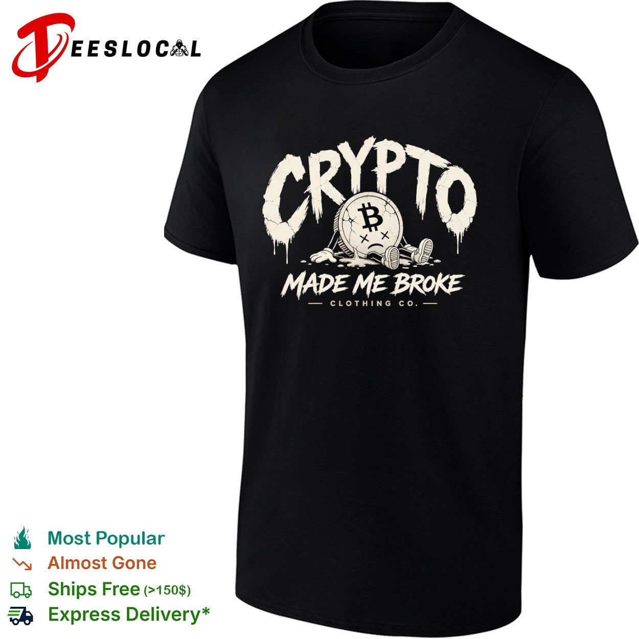 Crypto Made Me Broke Clothing Co Bitcoin shirt