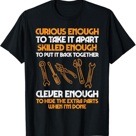 Curious Enough to Take It Apart Car Auto Garage Mechanic Men T-Shirt, Cotton Fit, Full Color, Gift for Women for Men...
