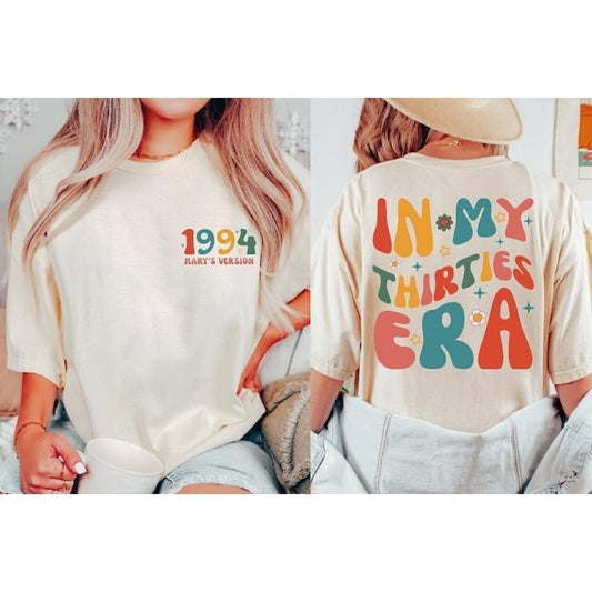 Custom In My Thirties Era Shirt,   30th Birthday Shirt, In My Thirties Era Tee, Personalized Birthday Shirt, 30th...