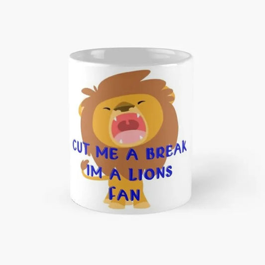 Cut Me A Break I'M A Fan Classic Mug, Best Gift For Family, Gift For Fan, Gift For Holiday