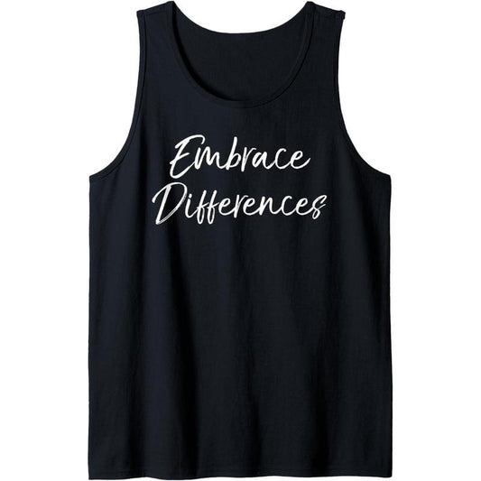 Cute Autism Quote for Moms Special Needs Embrace Differences Tank Top MADE IN USA T-Shirts, Hoodie, Sweatshirt
