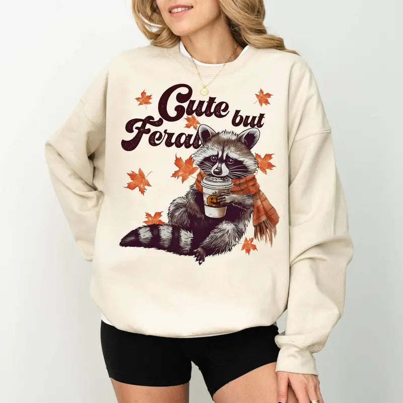 Cute But Feral Raccoon Sweatshirt, Funny Fall Raccoon Crewneck, Meme Trash Panda Sweatshirt, Autumn Sweater, Feral Shirt, Raccoon Lover Gift, Comfy Long Sleeve Pullover, Cute Women's Tops, Fall Winter Casual Womenswear, Comfort Cotton Fabric Relaxed Top