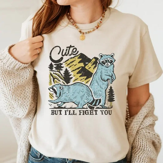 Cute But I'll Fight You Tshirt, Raccoon T-shirt, Funny Racoon Shirt, Racoon Lover T-shirt, Mountain Shirts, Top Womenswear thigh highs big t shirt