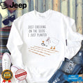 Cute Goose Checking On The Seeds I Just Planted Garden T Shirt