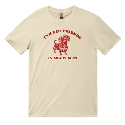 Dachshund Shirt, Funny Gift for Dachshund Lover, Retro Vintage Dachshund, Dachshund Mom, Wiener Dog Shirt, I've Got Friends In Low Places