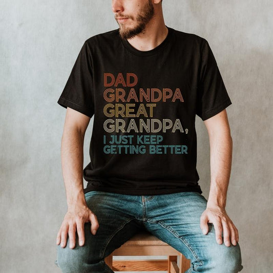 Dad Grandpa Great Grandpa Shirt Best Father T-shirt New Dad Shirt Gift For Dad Gift For Hubby Father's Day Gift Best Grandpa Shirt TK43GN