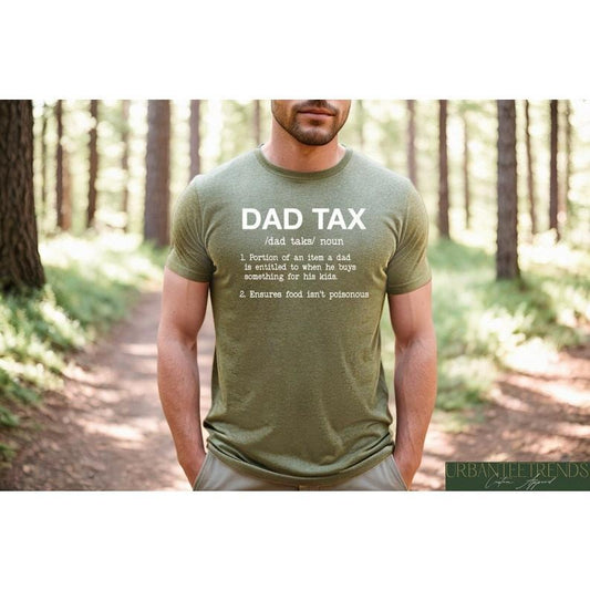 Dad Tax Shirt, Humor Quotes Shirt, Funny Dad Shirt, Cute Shirt for Dad, Taxation Shirt, Ensures Food Isnt Poisonous Shirt, Gift for Dad  T-shirt, sweater and Hoodie