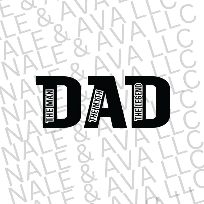 Dad The Man The Myth The Legend Screen Print Transfer