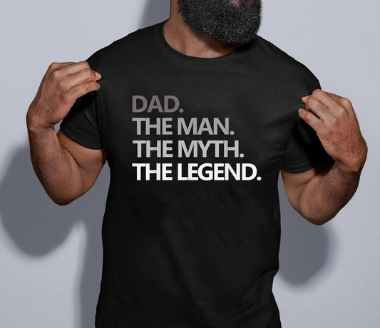 Dad The Man The Myth The Legend Shirt, Father's Day Shirt, Dad Gift, Dad Shirt