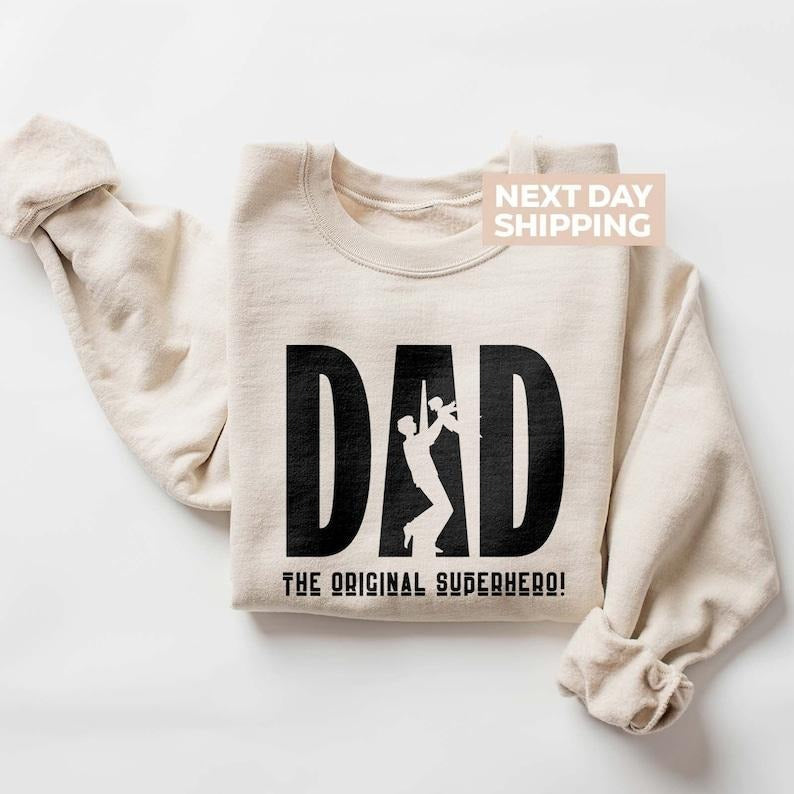 Dad The Original Superhero Sweatshirt, Super Dad Sweater, Cool Father's Day Gift, Best Daddy Sweater, Gift For Dad, Father's Day Sweatshirt