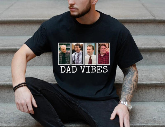 Dad Vibes Shirt, Funny Dad Shirt, Gift For Dad, Fathers Day Tee, Daddy Shirt, Husband Gift, Best Dad Ever