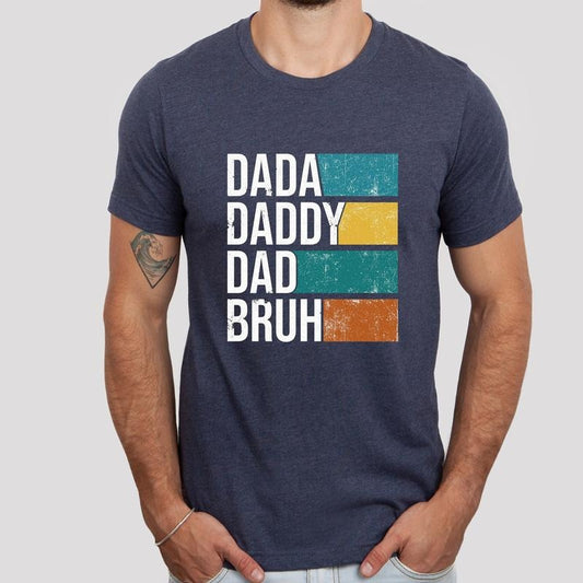 Dada Daddy Dad Bruh Shirt, Daddy Shirt, Sarcastic Dad Shirt, Funny Bruh Shirt, Fathers Day Shirt, Fathers Day Gift, Funny Shirt for Dad