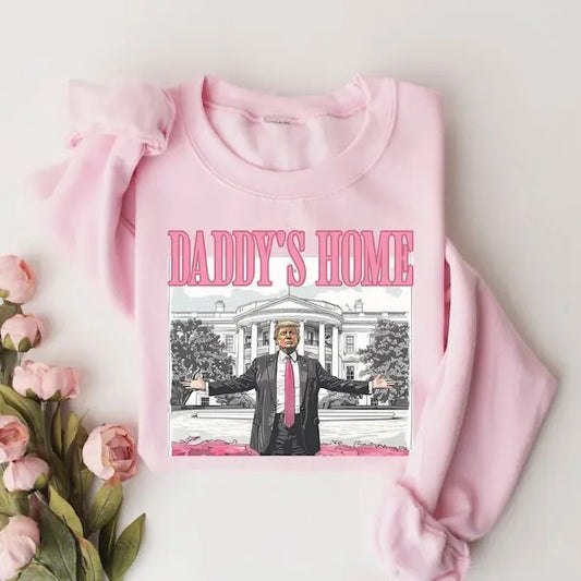 Daddy's Home Shirt, Trump 2024 Shirt, Republican Gift, Funny Trump  sweater and hoodie