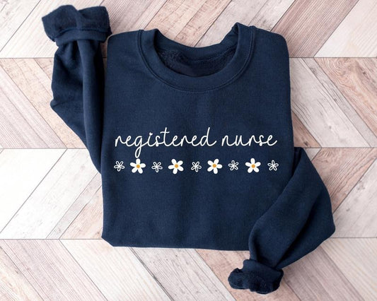 Daisy RN Nurse Sweatshirt, Nurse Sweater, Nurse Shirt, Nursing Crewneck, Registered Nurse Shirt, Graduation Gift For New Nurse, Nurse Shirt, Floral Nurse Shirt, ER RN Tee