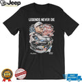 Dale Earnhardt Legends Never Die NASCAR Cup Series Memorial T Shirt