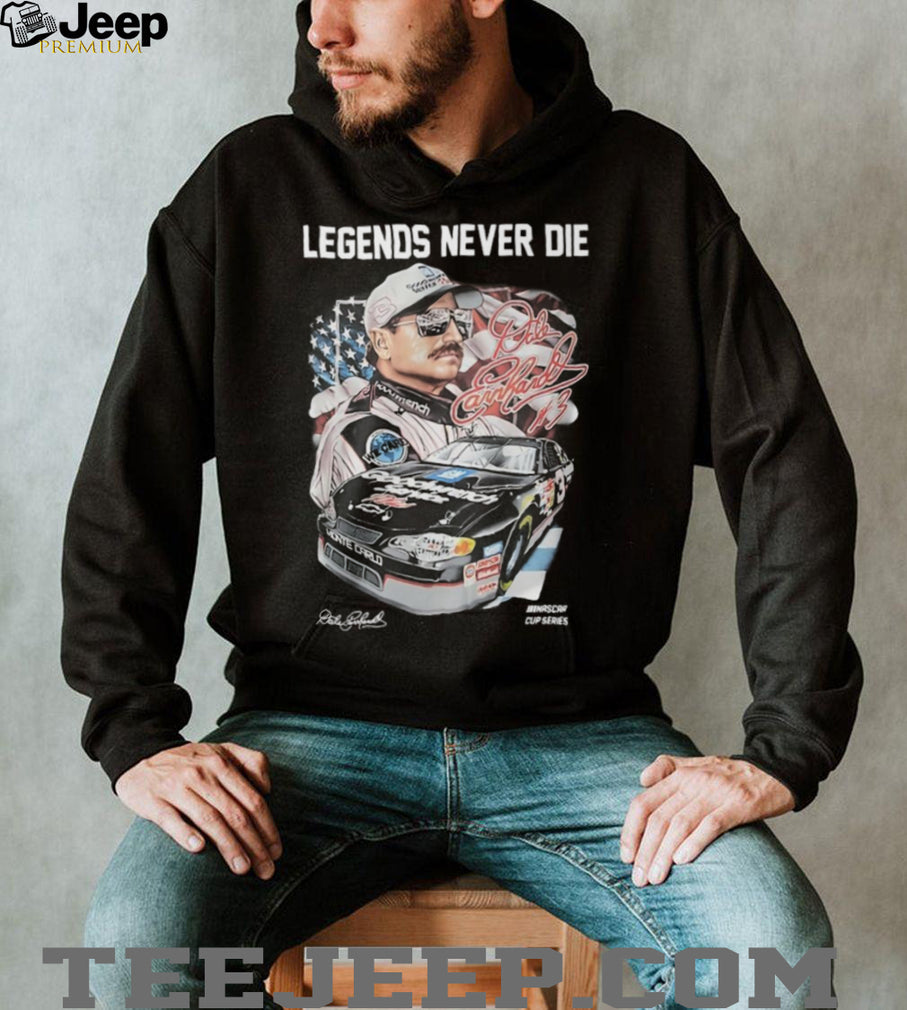 Dale Earnhardt Legends Never Die NASCAR Cup Series Memorial T Shirt