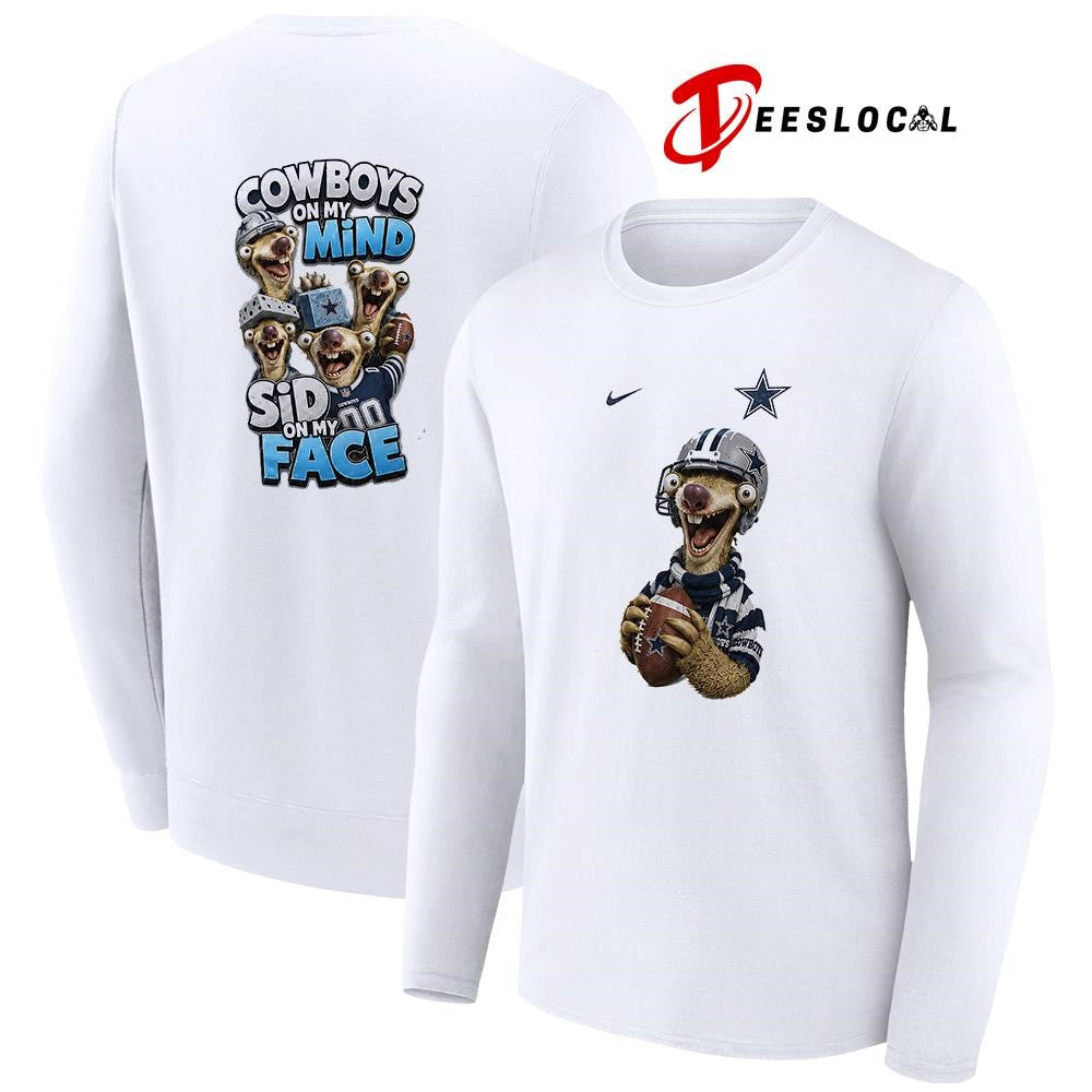 Dallas Cowboys on my mind Sid on my face shirt