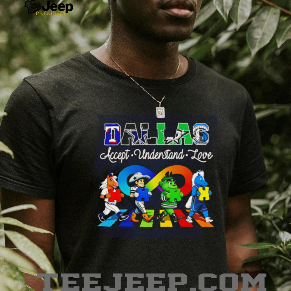 Dallas Sports accept understand love mascot shirt