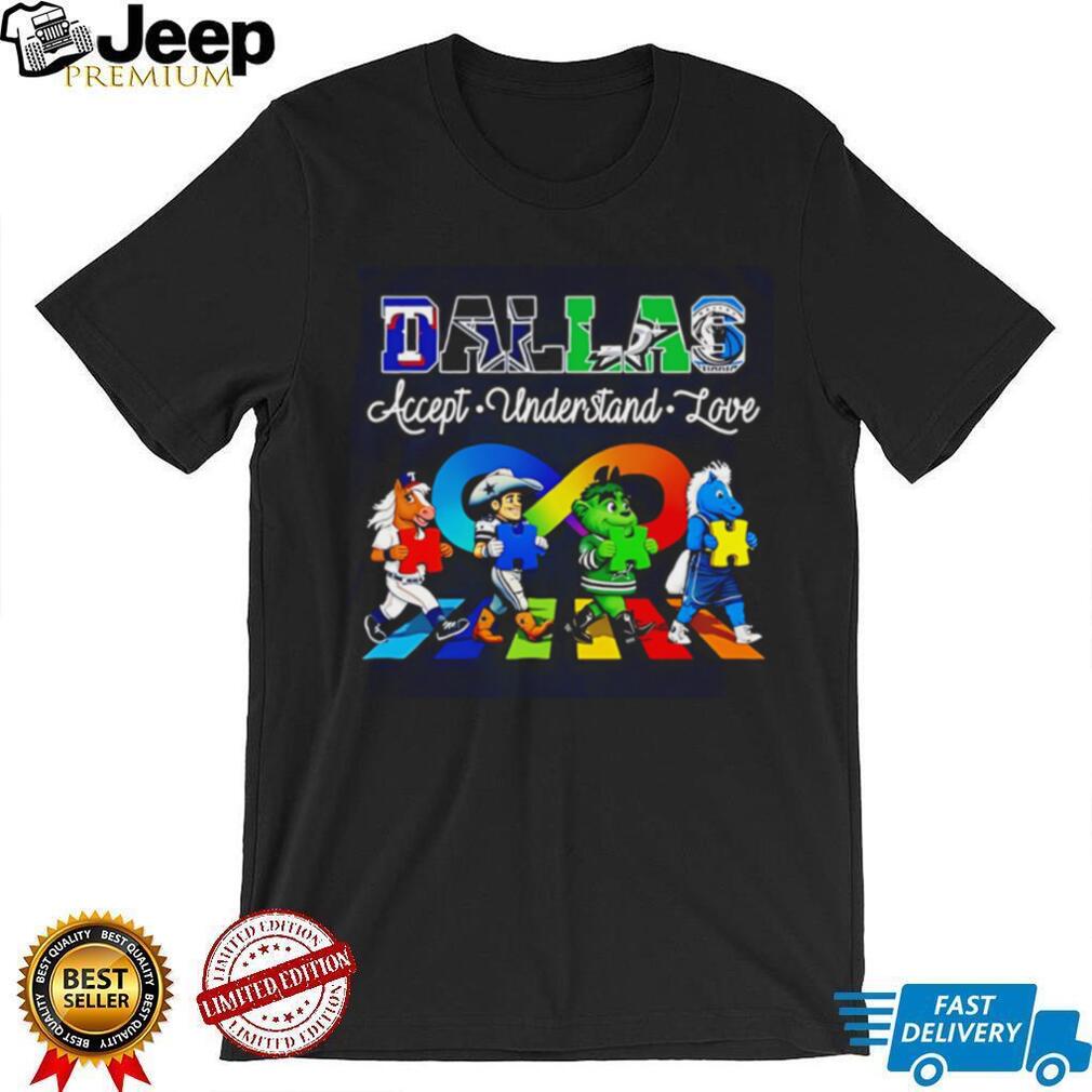 Dallas Sports accept understand love mascot shirt