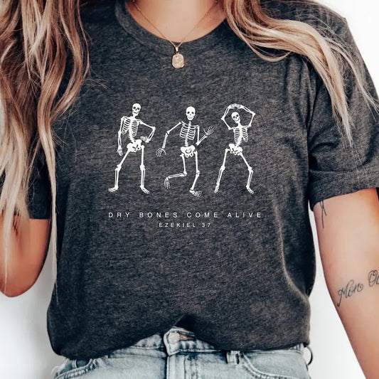 Dancing Skeleton Shirt, Women's Fall Christian Halloween, Dry bones come alive, Ezekiel 37, Bible Verse shirt Cotton Womenswear