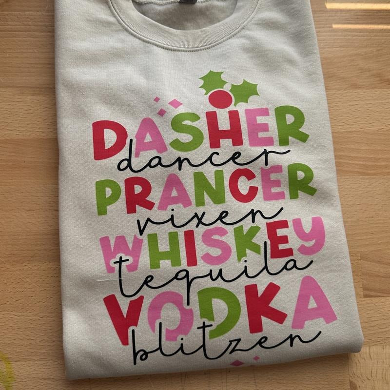 Dasher Dancer Whiskey Vodka Sweatshirt
