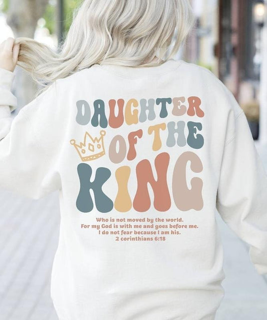 Daughter Of The King Hoodie, Christian Sweatshirt for Teens, Women's Religious Shirt, Bible Verse Tee, Christian  Hoodie and Sweater; T-shirt