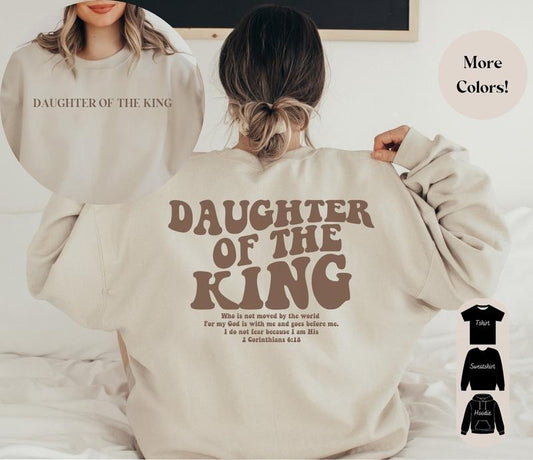 Daughter Of The King Hoodie, Christian Sweatshirt, Aesthetic Hoodie, Women's Religious Shirt, Bible Verse Shirt, Christian Gift, Jesus Shirt  T-shirt, sweater and Hoodie