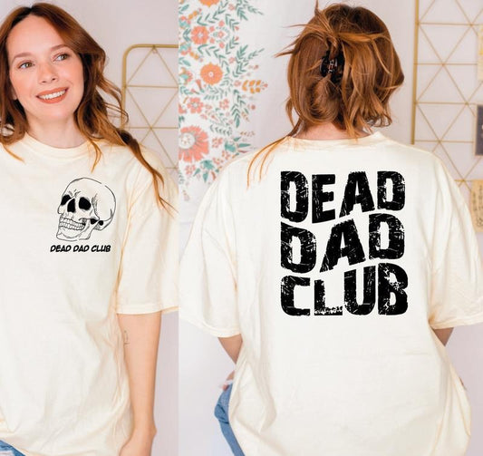 Dead Dad Club Shirt Skeleton Memorial Shirt Dead Inside Sarcastic Shirt Dead Fathers Club Summary Cotton Polyester