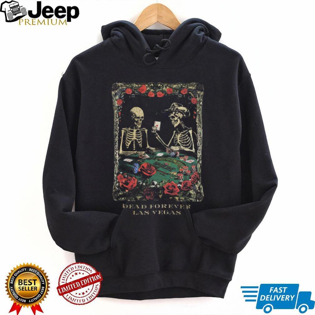 Dead Forever Las Vegas Skeleton Poker Card Graphic Comfort Colors T Shirt