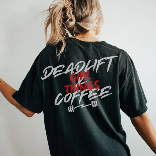 Deadlift Coffee Fun Oversized Gym Pump Cover For Girlfriend Or Wife Muscle Mommy Gym Rat Weightlifting Tshirt Gift Tshirt