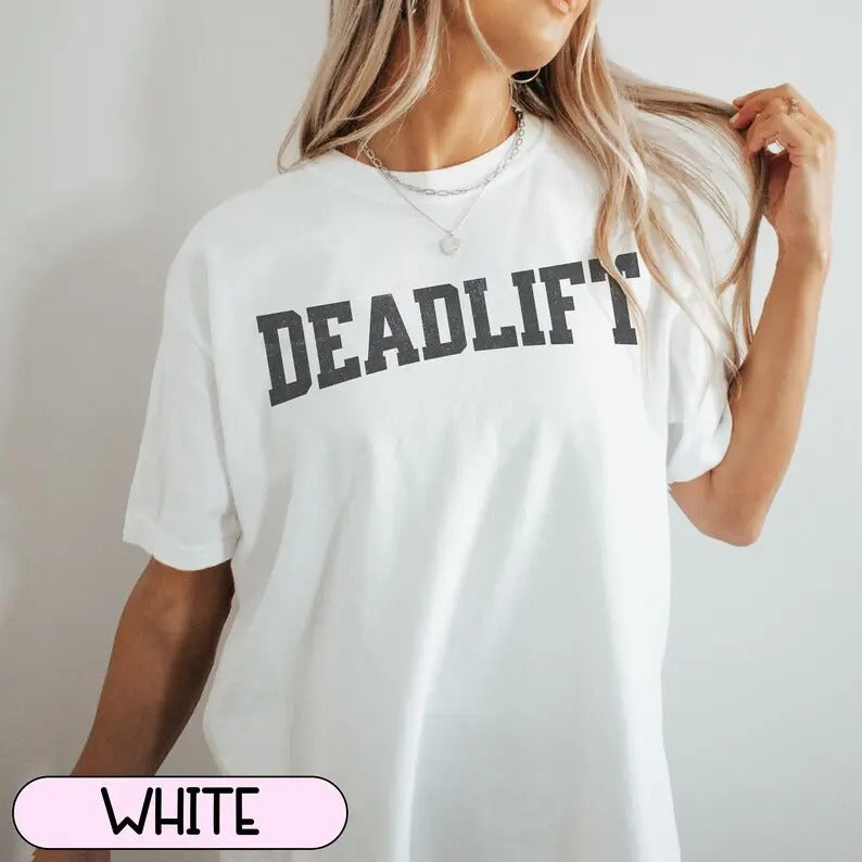 Deadlift Shirt, Oversized Gym Pump Cover,  Workout Shirt, Weightlifting Tshirt, Gift for Gym Rat, Gym Girl Weightlifting Gift