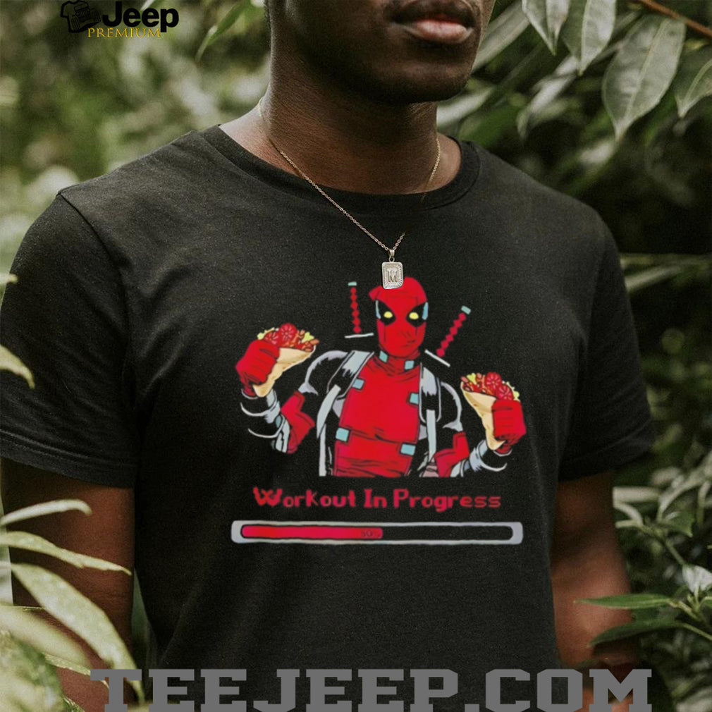 Deadpool Workout In Progress Eating Chimichangas Funny T Shirt