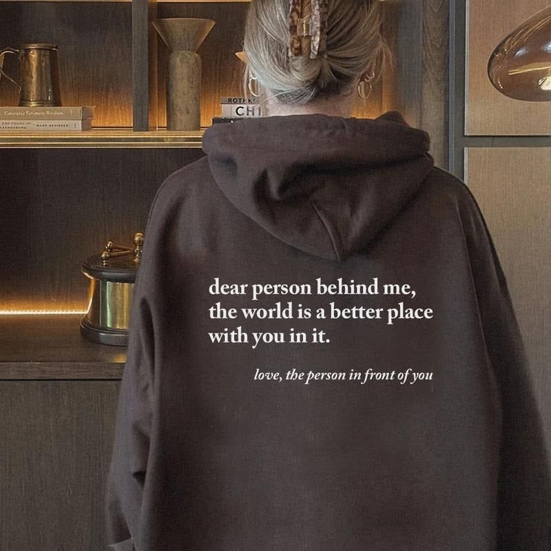Dear Person Behind Me Hoodie, Aesthetic Hoodie, Dear Person Behind Me Unisex Hoodie, Positivity Hoodie, Words On Back Hoodie