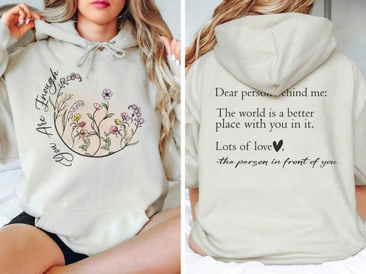 Dear Person Behind Me Sweatshirt, Equal Rights Sweatshirt, Be Kind Hoodie, You Matter Sweatshirt, Mental Health  T-shirt, sweater and Hoodie