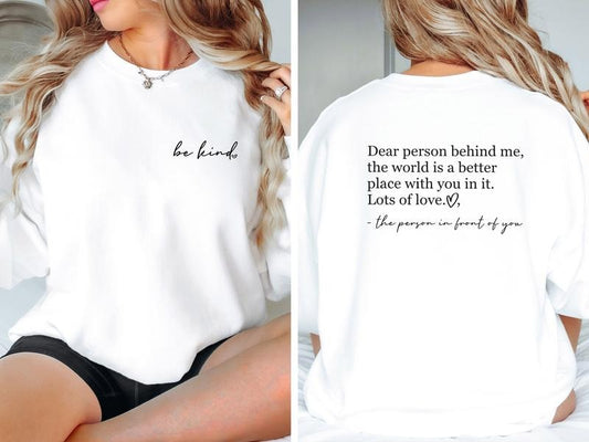 Dear Person Behind Me Sweatshirt, You Matter Shirt, You Are Enough Sweater, Mental Health Matters Sweatshirt, Be Kind  T-shirt, sweater and Hoodie