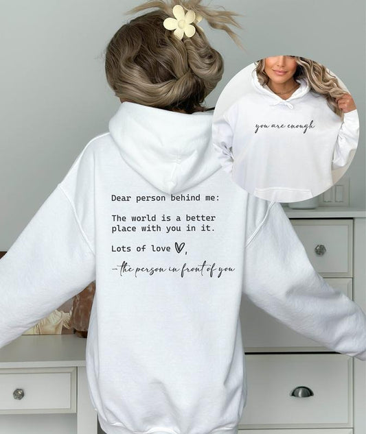 Dear Person Behind Me Sweatshirt, You Matter Sweatshirt, You Are Enough Sweatshirt, Mental Health Matters  T-shirt, sweater and Hoodie