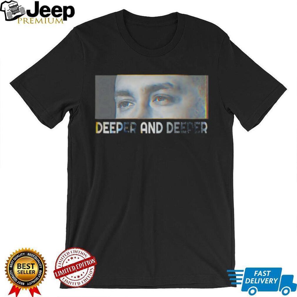 Deeper And Deeper Moody Aesthetic Eyes Graphic Streetwear T Shirt