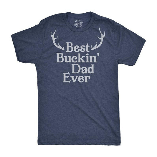 Deer Hunting Shirt, Hunter Shirt Funny, Men's Funny Shirt, Funny Shirts for Men, Funny Fathers Day Gift, Best Buckin Dad...