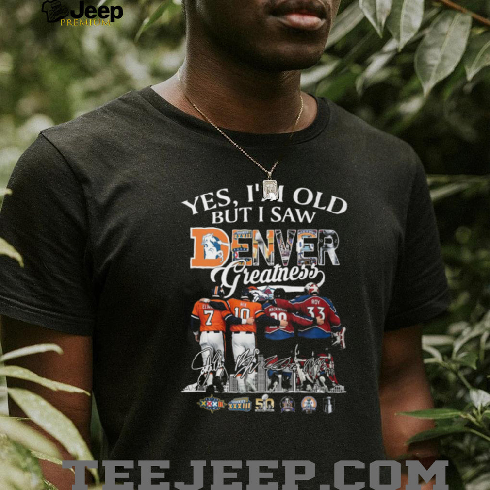 Denver Greatness Broncos and Avalanche Legends Signatures Sports Fan T Shirt