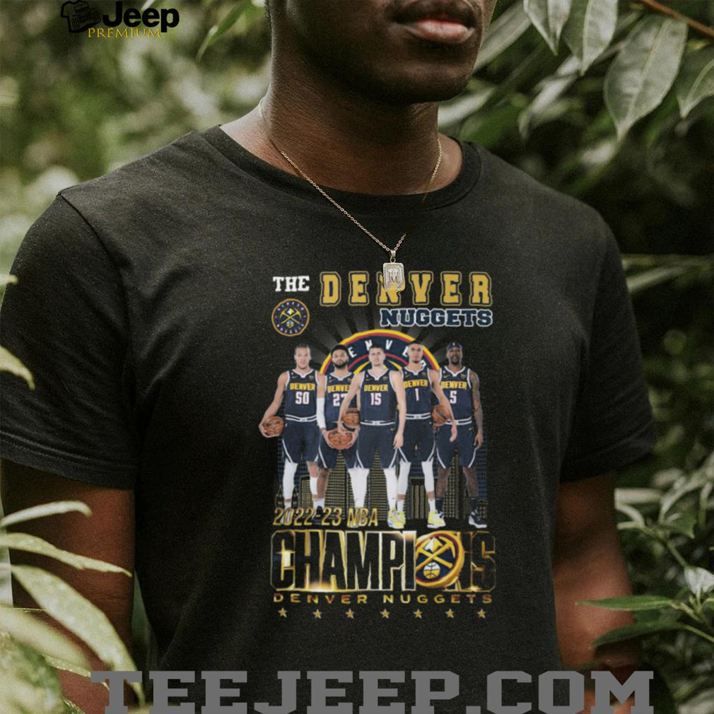 Denver Nuggets 2022 23 NBA Champions Starting Five Commemorative T Shirt