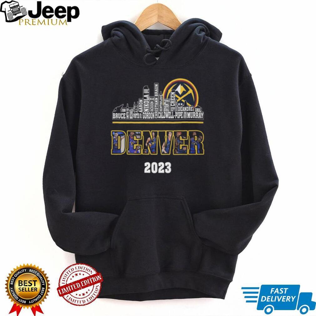 Denver Nuggets 2023 World Champions Roster Names Skyline T Shirt