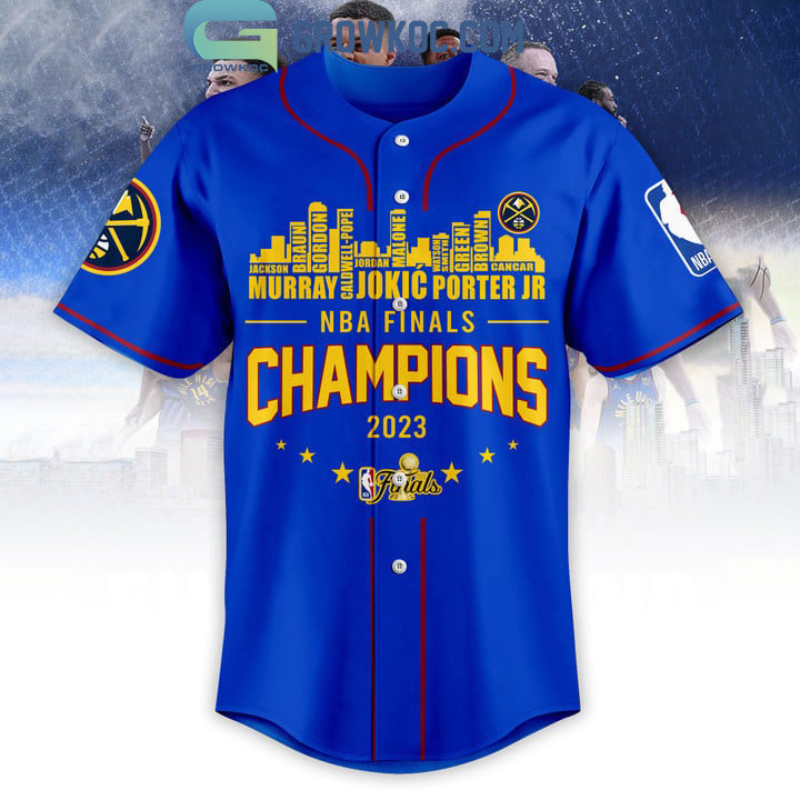 Denver Nuggets Finals Champions City Of Champions 2023 Blue Design Baseball Jersey