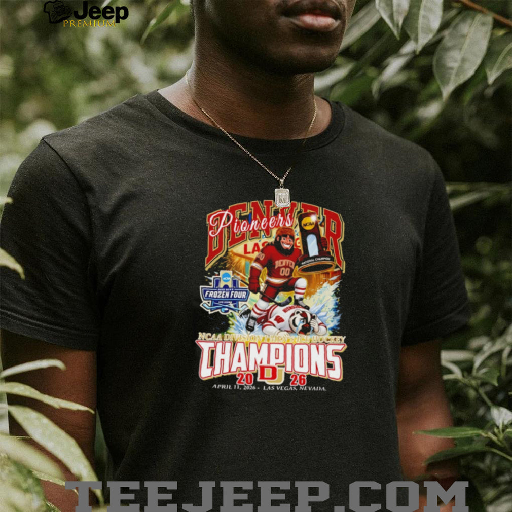 Denver Pioneers 2026 NCAA Frozen Four Hockey Champions T Shirt