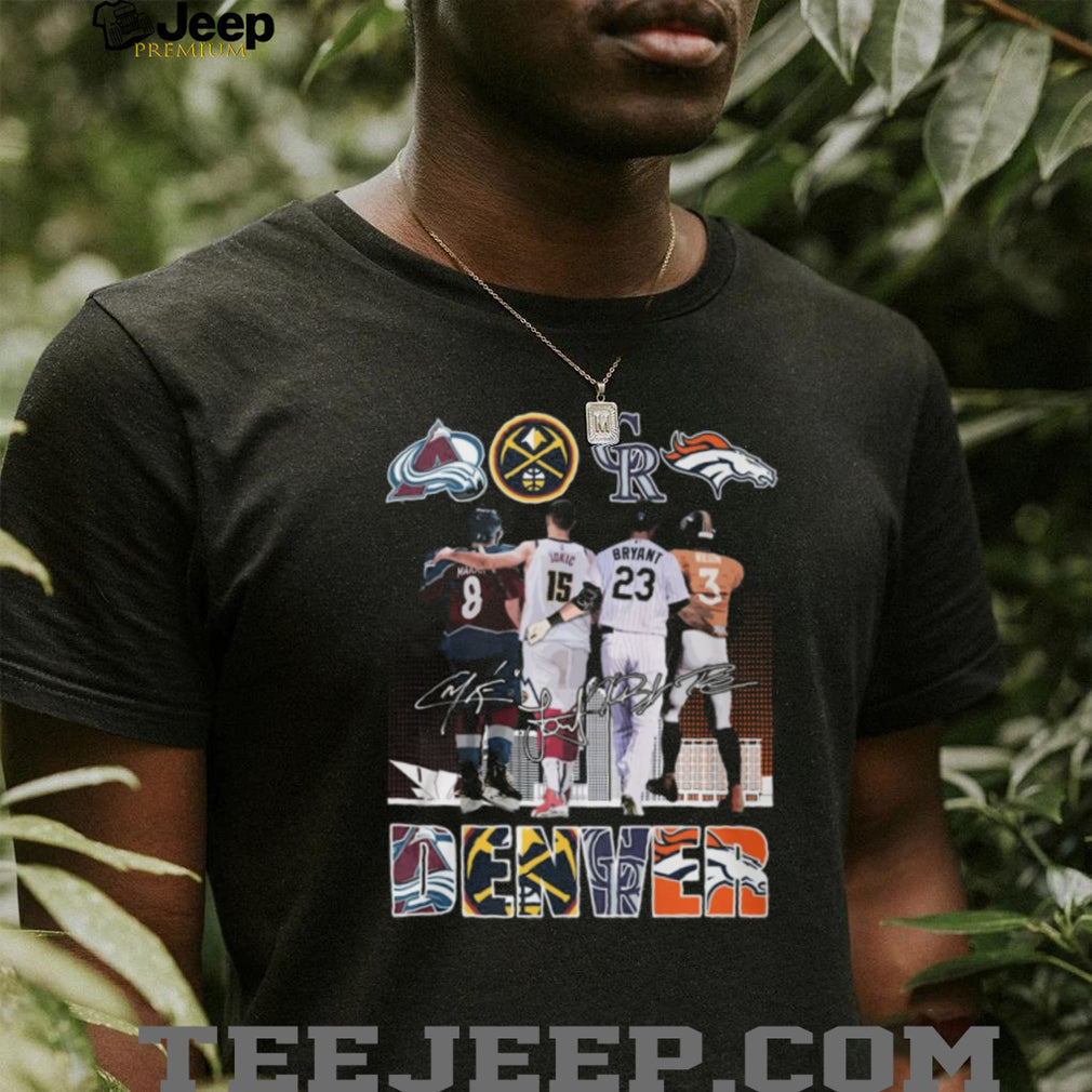 Denver Sports Legends City of Champions signatures T Shirt Nuggets, Avalanche, Rockies, Broncos